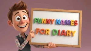 funny names for diary