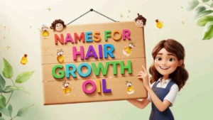 names for hair growth oil