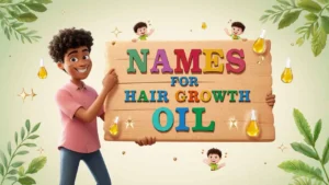 names for hair growth oil